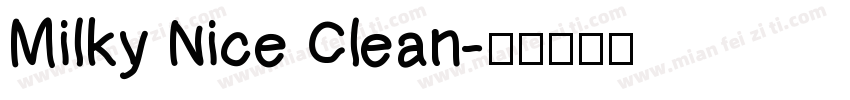 Milky Nice Clean字体转换